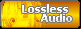 Audio - Lossless